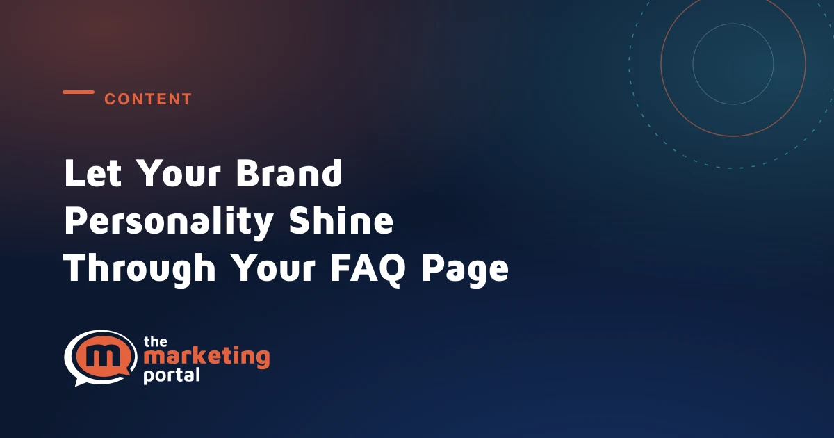 Let Your Brand Personality Shine Through Your FAQ Page