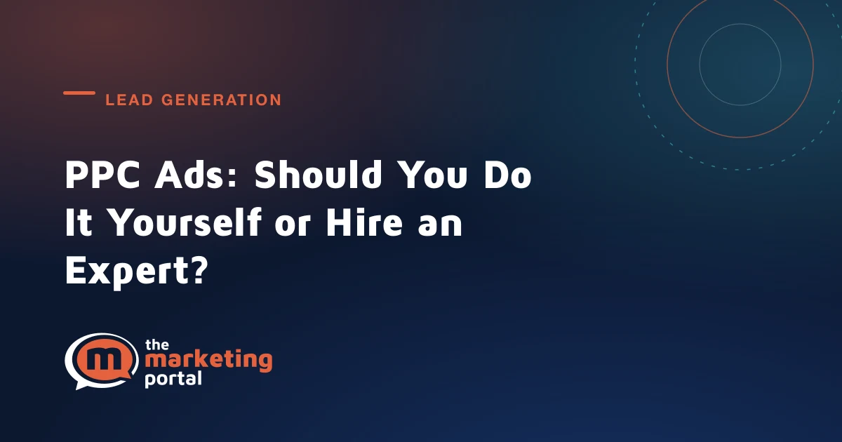 PPC Ads: Should You Do It Yourself or Hire an Expert?