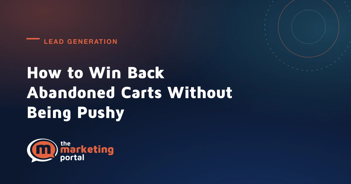 How to Win Back Abandoned Carts Without Being Pushy
