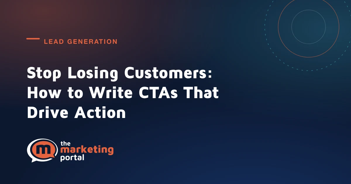 Stop Losing Customers: How to Write CTAs That Drive Action